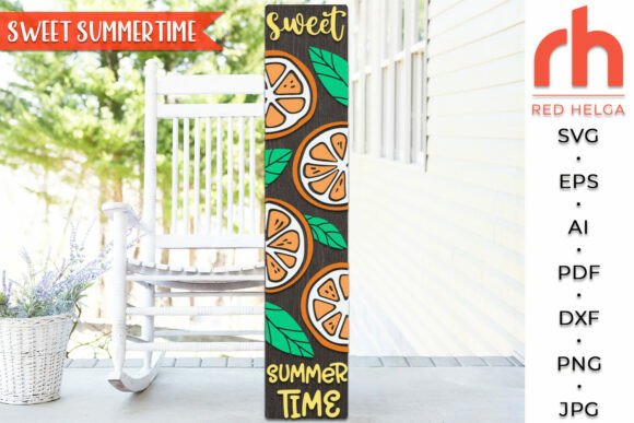 Sweet Summer Time Porch Sign SVG